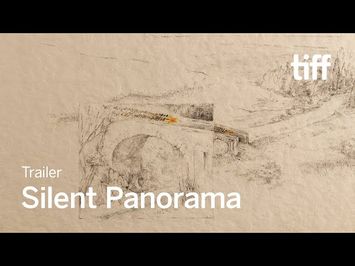 SILENT PANORAMA Trailer | TIFF 2024