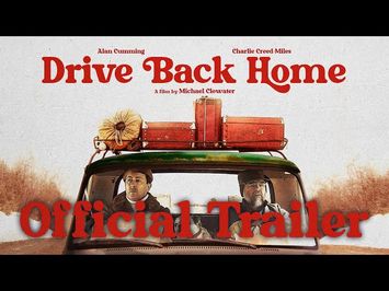 Drive Back Home | Official Trailer HD | Available to Rent or Own November 11