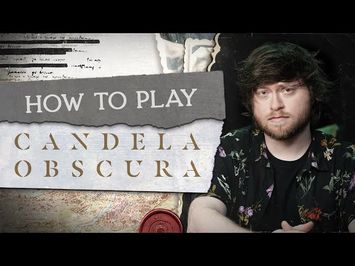 How To Play: Candela Obscura (Critical Role's New RPG)