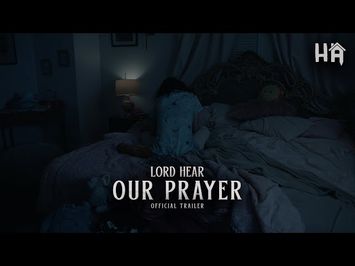 LORD HEAR OUR PRAYER | OFFICIAL TRAILER