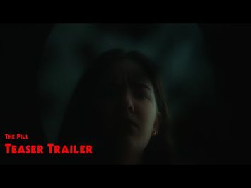 The Pill Teaser Trailer - 2024 Horror Short Film