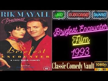 Rik Mayall Presents: Briefest Encounter (1993)