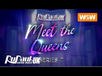 RuPaul’s Drag Race UK | Meet The Queens of Season 7 - Full Compilation | WOW Presents Plus