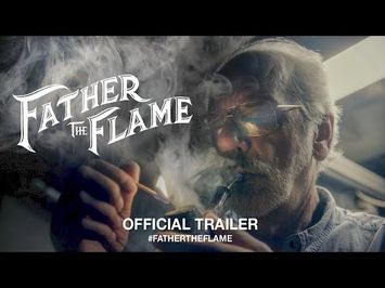 Father The Flame (2019) | Official Trailer HD