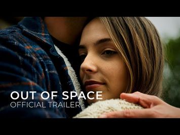 Out of Space | Official Trailer