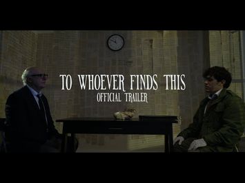 TO WHOEVER FINDS THIS - Official Trailer (short film)
