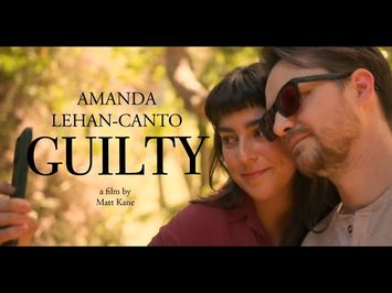 GUILTY - starring Amanda Lehan-Canto ? a Dramatic Short Film