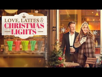 Love, Lattes And Christmas Lights (2025) Trailer