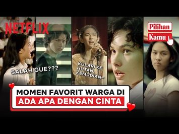 Momen Ada Apa Dengan Cinta yang Satu Ini Jadi Favorit Warga! | Pilihan Kamu