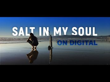 Salt in My Soul Official Trailer