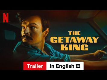 The Getaway King (Trailer subtitled) | Trailer in English | Netflix