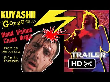Kuyashii Gonzo: Blood Visions and Chaos Magic (2024) OFFICIAL TRAILER | Frumess