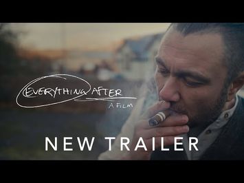 Everything After | Official Trailer 02