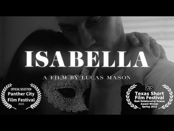 Isabella (Award Winning Short Film) - Lucas Mason
