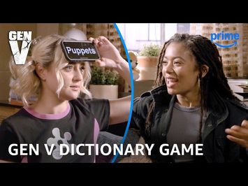Gen V Cast Plays: Gen V Dictionary
