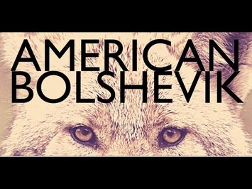 American Bolshevik Trailer (The Coyote Movie)