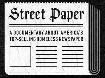 Street Paper: A Documentary About America's Top-Selling Homeless Newspaper (2012)