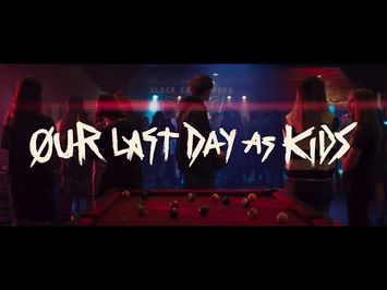 Our Last Day As Kids - Official Teaser Trailer