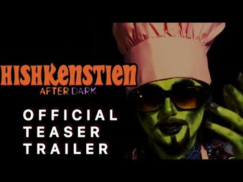HISHKENSTIEN: After Dark | Official Unrated Teaser Trailer #1
