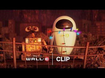 Wall•E and the Challenges of Courtship & Dating